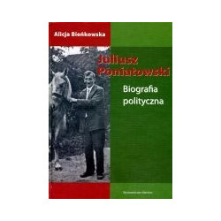 Juliusz Poniatowski. Biografia polityczna
