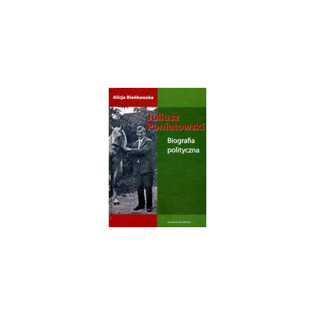 Juliusz Poniatowski. Biografia polityczna