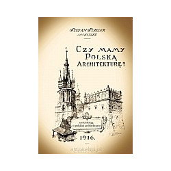 Czy mamy polską architekturę?