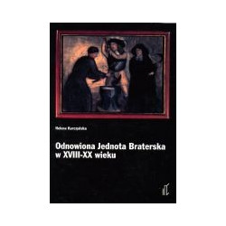 Odnowiona Jednota Braterska w XVIII-​XX wieku