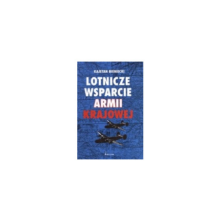 Lotnicze wsparcie Armii Krajowej