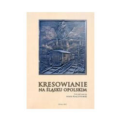 Kresowianie na Śląsku Opolskim