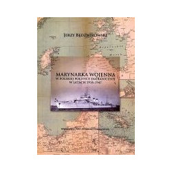 Marynarka Wojenna w polskiej polityce zagranicznej w latach 1918-1947