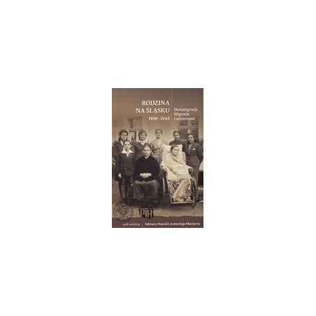 Rodzina na Śląsku 1939-1945
