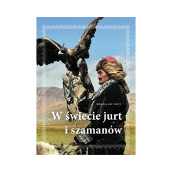 W świecie jurt i szamanów