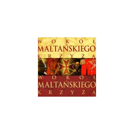 Wokół maltańskiego krzyża