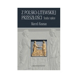 Z Polsko-Litewskiej przeszłości