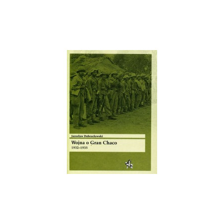 Wojna o Gran Chaco 1932-1935
