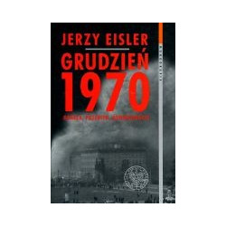 Grudzień 1970. Geneza, przebieg, konsekwencje