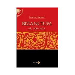 Bizancjum ok. 500-1024 tom 1