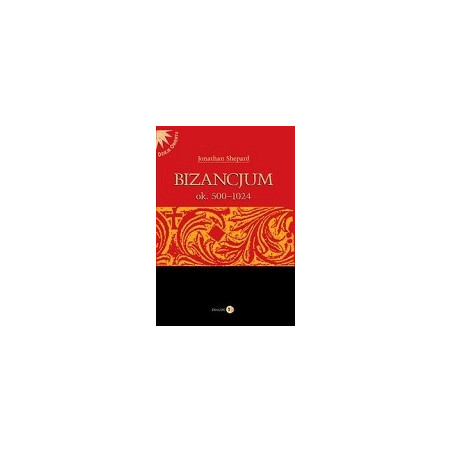 Bizancjum ok. 500-1024 tom 1