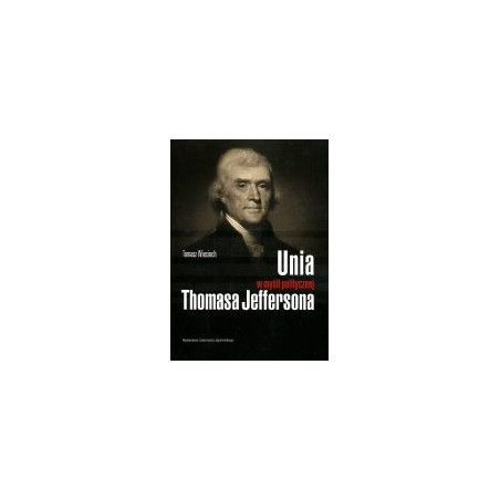 Unia w myśli politycznej Thomasa Jeffersona
