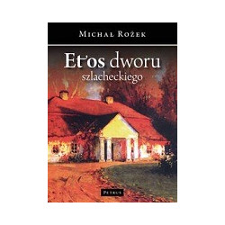 Etos dworu szlacheckiego