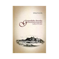 Gospodarka dworska w dobrach biskupów krakowskich w połowie XVII wieku
