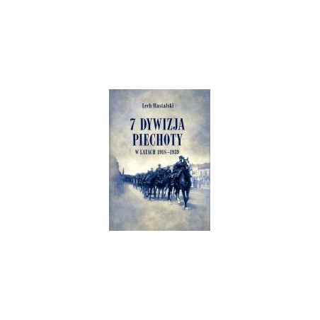 7 Dywizja Piechoty w latach 1918-1939