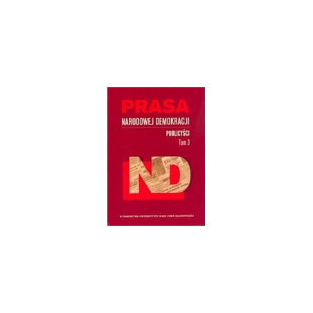 Prasa Narodowej Demokracji t.3