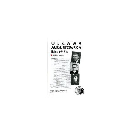 Obława augustowska - lipiec 1945 r.