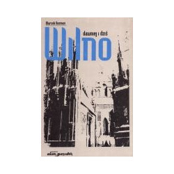 Wilno dawniej i dziś