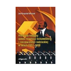 Historycy rosyjscy wobec rewolucji bolszewickiej i rzeczywistości radzieckiej w latach 1917-1938