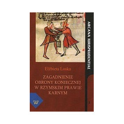 Zagadnienie obrony koniecznej w rzymskim prawie karnym