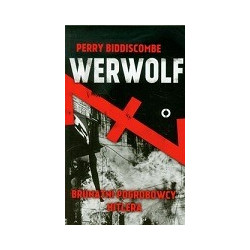 Werwolf Brunatni pogrobowcy Hitlera