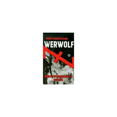 Werwolf Brunatni pogrobowcy Hitlera