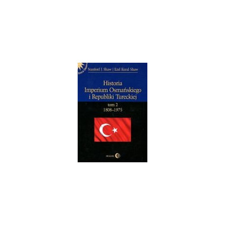 Historia Imperium Osmańskiego i Republiki Tureckiej tom 2