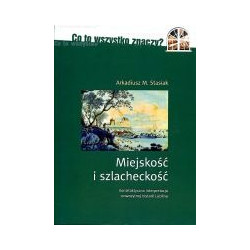 Miejskość i szlacheckość