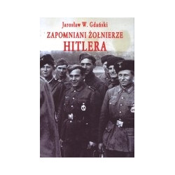 Zapomniani żołnierze Hitlera