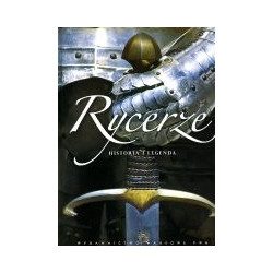 Rycerze - historia i legenda