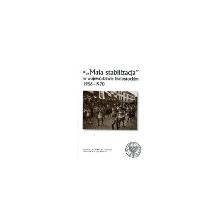 Mała stabilizacja w województwie białostockim 1956–1970