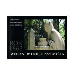 Rok 1863. Wpisani w dzieje Przemyśla