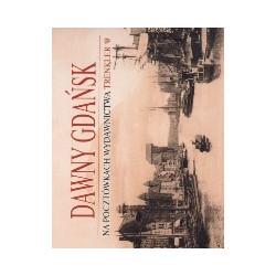 Dawny Gdańsk na pocztówkach wydawnictwa Trenkler
