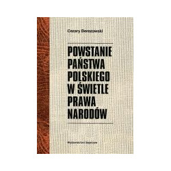 Powstanie Państwa Polskiego w świetle prawa narodów
