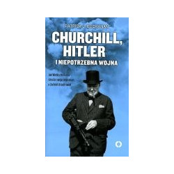 Churchill, Hitler i niepotrzebna wojna