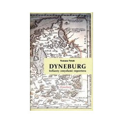 Dyneburg. Inflanty zmysłami reportera