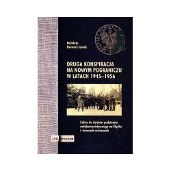 Druga konspiracja na nowym pograniczu w latach 1945–1956