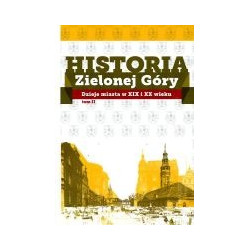 Historia Zielonej Góry tom II