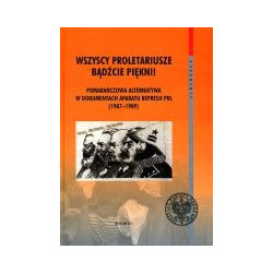 Wszyscy proletariusze bądźcie piękni!