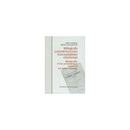 Bibliografia parlamentaryzmu Rzeczypospolitej szlacheckiej