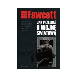 Jak przegrać II wojnę światową
