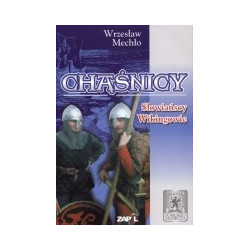 Chąśnicy - słowiańscy Wikingowie