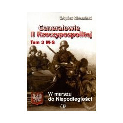 Generałowie II Rzeczypospolitej. Tom 3 M-S