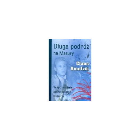 Długa podróż na Mazury