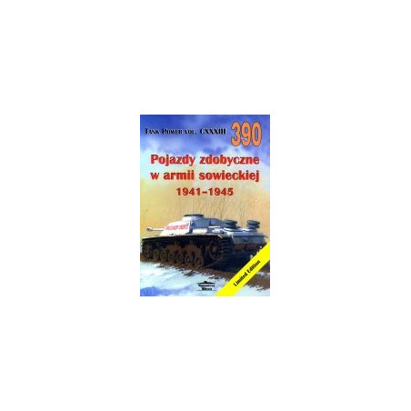 390 Pojazdy zdobyczne w armii sowieckiej 1941-1945 Tank Power vol. CXXXIII