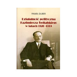 Działalność polityczna Kazimierza Świtalskiego w latach 1926-1939