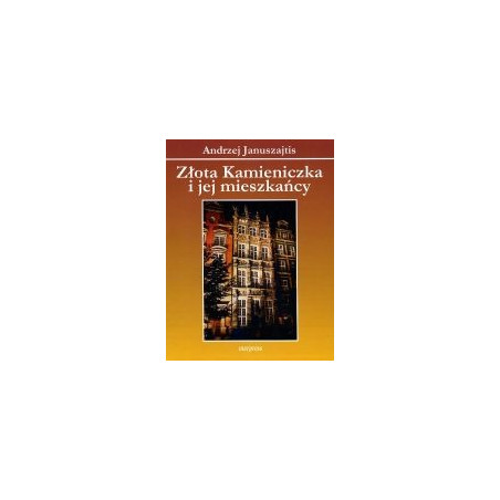 Złota Kamieniczka i jej mieszkańcy