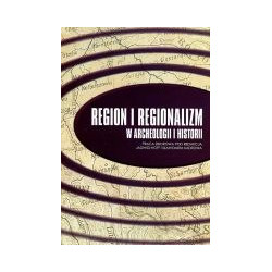 Region i regionalizm w archeologii i historii