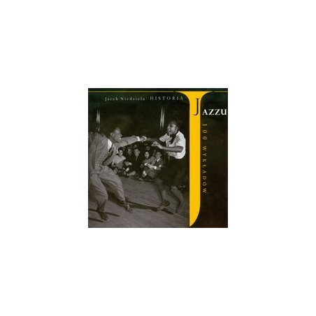 Historia Jazzu 100 wykładów
