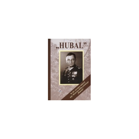 Hubal mjr Henryk Dobrzański 1897-1940